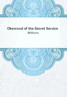 Okewood of the Secret Service