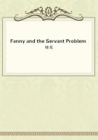 Fanny and the Servant Problem