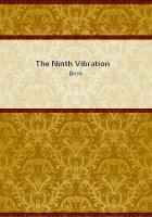 The Ninth Vibration