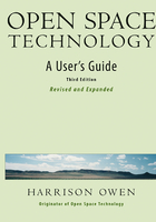 Open Space Technology: A User's Guide